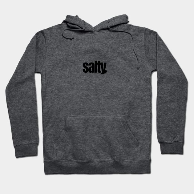 Salty Hoodie by Legends Series